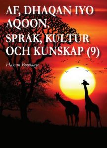 AF, DHAQAN IYO AQOON. SRÅK, KULTUR OCH KUNSKAP