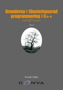 Grunderna i fönsterbaserad programmering i C++ med QT Creator