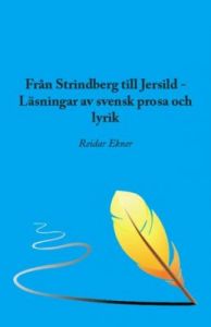 Från Strindberg till Jersild - Läsningar av svensk prosa och lyrik