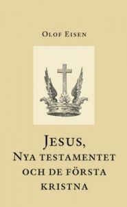 Jesus, Nya testamentet och de första kristna