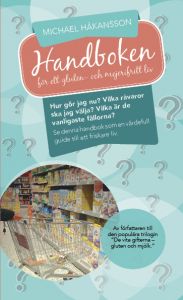 Handboken för ett gluten- och mejerifritt liv av Michael  Håkansson