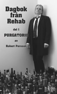 Dagbok från rehab Purgatorio av Robert Persson