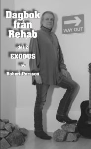 Dagbok från Rehab Exodus av Robert Persson