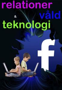 Förhållande, teknologi & våld av Kvinnojouren i Höganäs