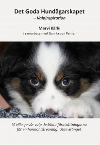 Det Goda Hundägarskapet-Valpinspiration av Gunilla von Perner & Mervi Kärki