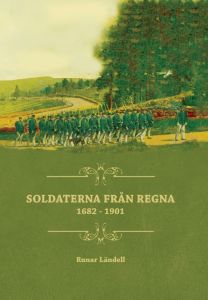 Soldaterna från Regna - 1682 - 1901