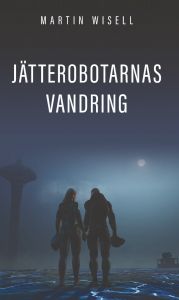 Jätterobotarnas vandring