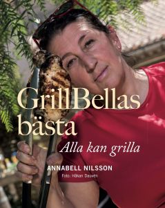 GrillBellas bästa : alla kan grilla