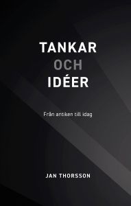 Tankar och idéer av Jan Thorsson