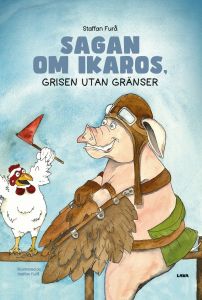 Sagan om Ikaros, grisen utan gränser