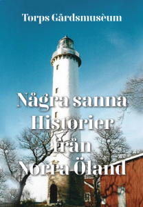 Några sanna Historier från Norra Öland