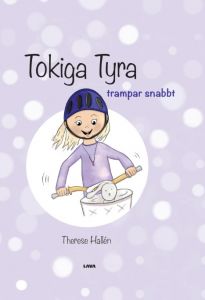 Tokiga Tyra trampar snabbt 