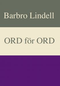 Ord för ord av Barbro Lindell