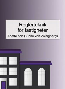 Reglerteknik för fastigheter av Anette von Zweigbergk