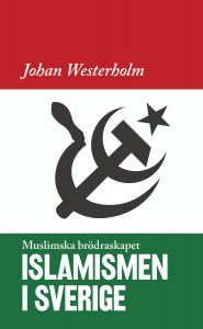 Islamismen i Sverige: Muslimska Brödraskapet POCKET