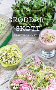 GRODDAR OCH SKOTT -  FRAMTIDENS MAT