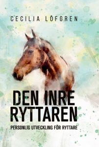 Den inre ryttaren - personlig utveckling för ryttare