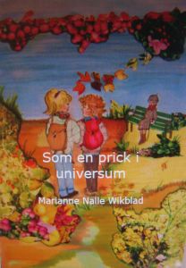 Som en prick i universum av Marianne Nalle Wikblad