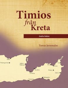 Timios från Kreta. Andra boken av Tomas Jerremalm