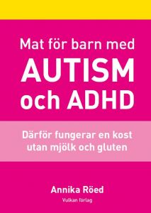 Mat för barn med autism och ADHD av Annika Röed