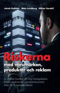 Riskerna med varumärken, produkter och reklam av Gottlieb Jakob