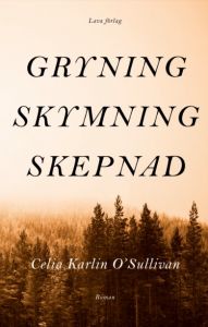 GRYNING, SKYMNING, SKEPNAD