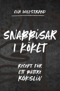 Snabbisar i köket: Recept för ett bättre köksliv