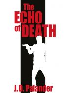 The Echo of Death av J.D. Palander