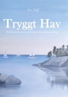 Tryggt Hav, en bok om mera mod, mindre Jante och personlig utveckling av Eva Träff