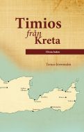 Timios från Kreta av Tomas Jerremalm