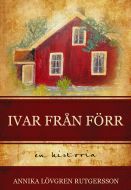 Ivar från förr av Annika Lövgren Rutgersson