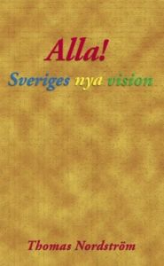 Alla! Sveriges nya vision