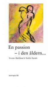 En passion i den åldern