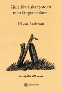 Gula löv älskar jorden men längtar månen