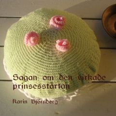 Sagan om den virkade prinsesstårtan
