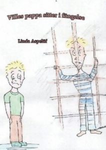 Villes pappa sitter i fängelse