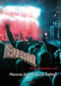 Event : mamma jag vill åka på festival!