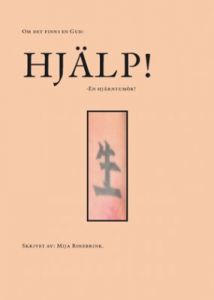 Om det finns en gud: HJÄLP! -En hjärntumör!