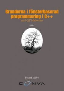Grunderna i fönsterbaserad programmering i C++ med QT biblioteket