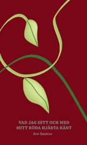 Vad jag sett och med mitt röda hjärta känt