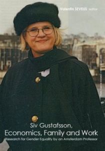 Siv Gustafsson, Economics, Family and Work
