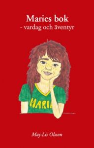 Maries bok - vardag och äventyr
