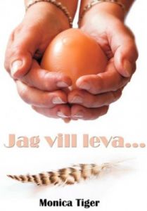Jag vill leva
