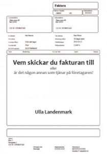 Vem skickar du fakturan till  - eller är det någon annan som tjänar på företagaren?