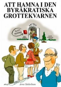 Att hamna i den byråkratiska grottekvarnen