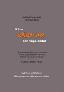 Känn rädslan och våga ändå