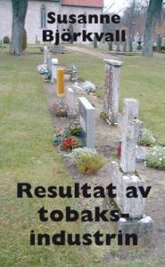 Resultat av tobaksindustrin