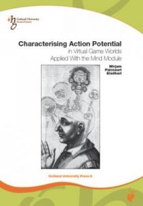 Gotland University Press 6: Characterising Action Potential in Virtual Game Worlds applied with the Mind Module