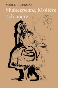 Shakespeare, Molière och andra