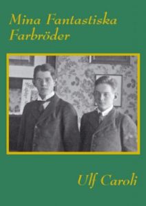Mina Fantastiska Farbröder